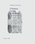 Histoire, l'ordre et le chaos (L')